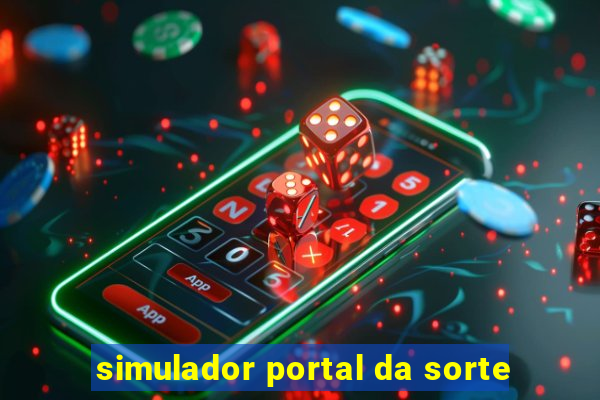 simulador portal da sorte